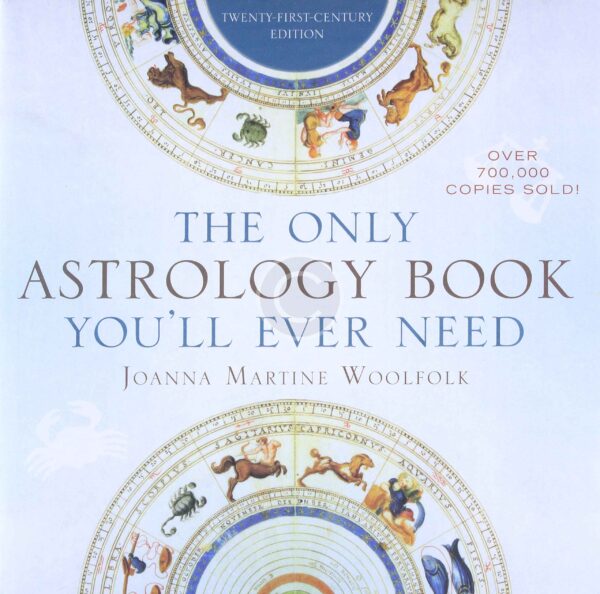 The Only Astrology Book You'll Ever Need